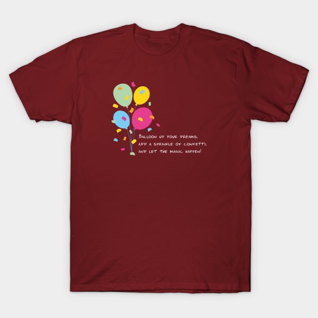 Balloon Up Your Dreams | Pink Yellow Blue Orange Green | Red T-Shirt by Wintre2